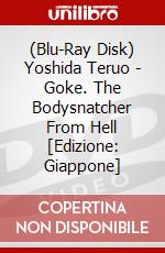(Blu-Ray Disk) Yoshida Teruo - Goke. The Bodysnatcher From Hell [Edizione: Giappone] brd