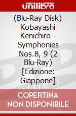 (Blu-Ray Disk) Kobayashi Kenichiro - Symphonies Nos.8, 9 (2 Blu-Ray) [Edizione: Giappone] brd