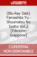 (Blu-Ray Disk) Yamashita Yu - Shuumatsu No Izetta Vol.2 [Edizione: Giappone] brd