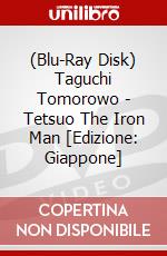 (Blu-Ray Disk) Taguchi Tomorowo - Tetsuo The Iron Man [Edizione: Giappone] brd