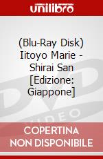 (Blu-Ray Disk) Iitoyo Marie - Shirai San [Edizione: Giappone] brd