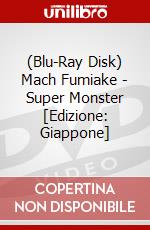 (Blu-Ray Disk) Mach Fumiake - Super Monster [Edizione: Giappone] brd