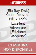 (Blu-Ray Disk) Keanu Reeves - Bill & Ted'S Excellent Adventure [Edizione: Giappone] brd