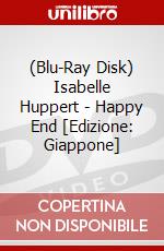 (Blu-Ray Disk) Isabelle Huppert - Happy End [Edizione: Giappone] brd