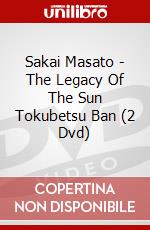 Sakai Masato - The Legacy Of The Sun Tokubetsu Ban (2 Dvd) dvd