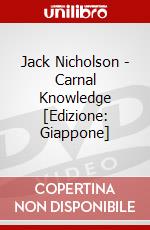 Jack Nicholson - Carnal Knowledge [Edizione: Giappone] dvd