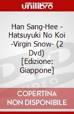 Han Sang-Hee - Hatsuyuki No Koi -Virgin Snow- (2 Dvd) [Edizione: Giappone] dvd