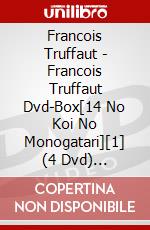 Francois Truffaut - Francois Truffaut Dvd-Box[14 No Koi No Monogatari][1] (4 Dvd) [Edizione: Giappone] dvd
