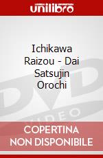 Ichikawa Raizou - Dai Satsujin Orochi dvd