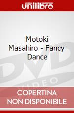 Motoki Masahiro - Fancy Dance dvd