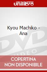 Kyou Machiko - Ana dvd
