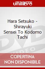 Hara Setsuko - Shirayuki Sensei To Kodomo Tachi dvd