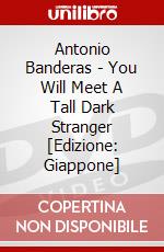 Antonio Banderas - You Will Meet A Tall Dark Stranger [Edizione: Giappone] dvd