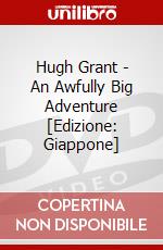 Hugh Grant - An Awfully Big Adventure [Edizione: Giappone] dvd