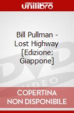 Bill Pullman - Lost Highway [Edizione: Giappone] dvd