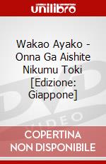 Wakao Ayako - Onna Ga Aishite Nikumu Toki [Edizione: Giappone] dvd