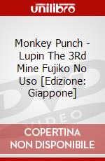 Monkey Punch - Lupin The 3Rd Mine Fujiko No Uso [Edizione: Giappone] dvd