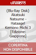 (Blu-Ray Disk) Akatsuki Natsume - Hataage! Kemono Michi 3 [Edizione: Giappone] brd