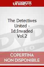 The Detectives United - Id:Invaded Vol.2 dvd