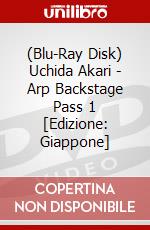 (Blu-Ray Disk) Uchida Akari - Arp Backstage Pass 1 [Edizione: Giappone] brd
