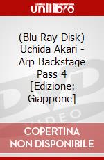(Blu-Ray Disk) Uchida Akari - Arp Backstage Pass 4 [Edizione: Giappone] brd