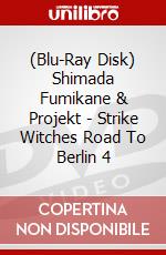 (Blu-Ray Disk) Shimada Fumikane & Projekt - Strike Witches Road To Berlin 4 brd