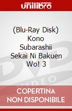 (Blu-Ray Disk) Kono Subarashii Sekai Ni Bakuen Wo! 3 brd