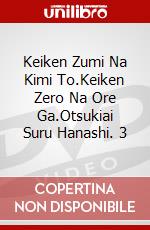 Keiken Zumi Na Kimi To.Keiken Zero Na Ore Ga.Otsukiai Suru Hanashi. 3 dvd