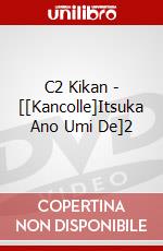 C2 Kikan - [[Kancolle]Itsuka Ano Umi De]2 dvd
