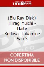 (Blu-Ray Disk) Hiiragi Yuichi - Haite Kudasai.Takamine San 3 brd
