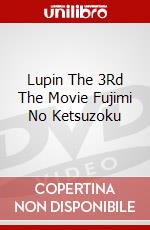 Lupin The 3Rd The Movie Fujimi No Ketsuzoku dvd