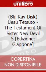 (Blu-Ray Disk) Uesu Tetsuto - The Testament Of Sister New Devil 5 [Edizione: Giappone] brd