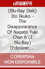 (Blu-Ray Disk) Ito Ikuko - The Disappearance Of Nagato Yuki Chan 6 (2 Blu-Ray) [Edizione: Giappone] brd
