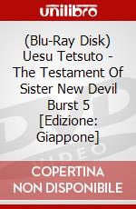 (Blu-Ray Disk) Uesu Tetsuto - The Testament Of Sister New Devil Burst 5 [Edizione: Giappone] brd