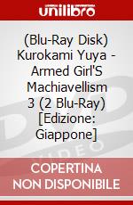 (Blu-Ray Disk) Kurokami Yuya - Armed Girl'S Machiavellism 3 (2 Blu-Ray) [Edizione: Giappone] brd