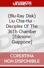 (Blu-Ray Disk) Liu Chia-Hui - Disciples Of The 36Th Chamber [Edizione: Giappone] brd