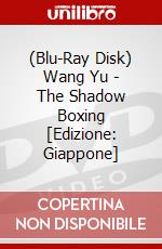 (Blu-Ray Disk) Wang Yu - The Shadow Boxing [Edizione: Giappone] brd