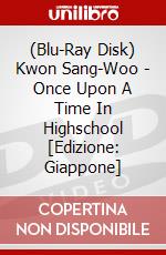 (Blu-Ray Disk) Kwon Sang-Woo - Once Upon A Time In Highschool [Edizione: Giappone] brd