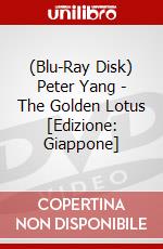 (Blu-Ray Disk) Peter Yang - The Golden Lotus [Edizione: Giappone] brd