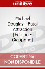 Michael Douglas - Fatal Attraction [Edizione: Giappone] dvd
