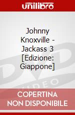 Johnny Knoxville - Jackass 3 [Edizione: Giappone] dvd