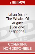 Lillian Gish - The Whales Of August [Edizione: Giappone] dvd