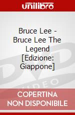 Bruce Lee - Bruce Lee The Legend [Edizione: Giappone] dvd