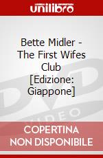 Bette Midler - The First Wifes Club [Edizione: Giappone] dvd