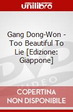Gang Dong-Won - Too Beautiful To Lie [Edizione: Giappone] dvd