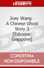 Joey Wang - A Chinese Ghost Story 3 [Edizione: Giappone] dvd