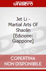 Jet Li - Martial Arts Of Shaolin [Edizione: Giappone] dvd