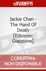 Jackie Chan - The Hand Of Death [Edizione: Giappone] dvd