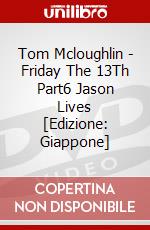 Tom Mcloughlin - Friday The 13Th Part6 Jason Lives [Edizione: Giappone] dvd