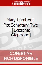Mary Lambert - Pet Sematary Two [Edizione: Giappone] dvd